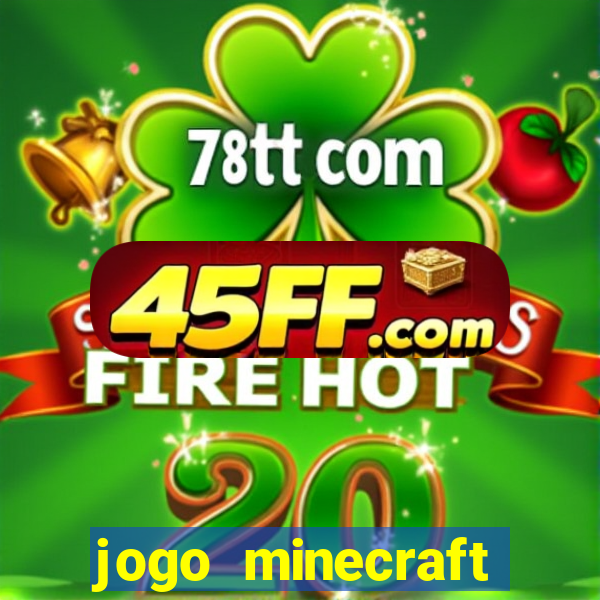 jogo minecraft pocket edition